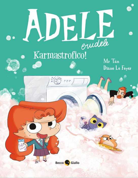 Adele Crudele. Vol. 17: Karmastrofico!