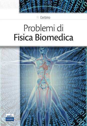 Problemi di fisica biomedica