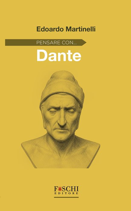 Pensare con... Dante — Edoardo Martinelli