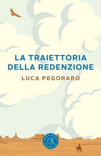 La traiettoria della redenzione