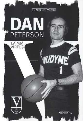 La mia Virtus — Dan Peterson,