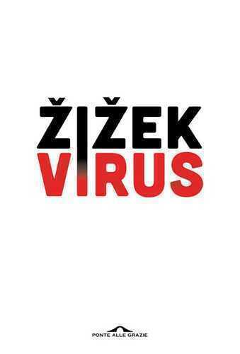 Virus. Catastrofe e solidarietà — Slavoj Žižek