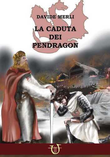 La caduta dei Pendragon