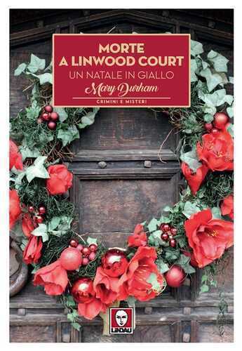 Morte a Linwood Court. Un Natale in giallo