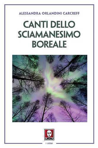 Canti dello sciamanesimo boreale — Alessandra Orlandini Carcreff