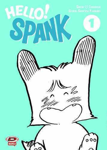 Hello! Spank. Vol. 1 — Shunichi Yukimuro