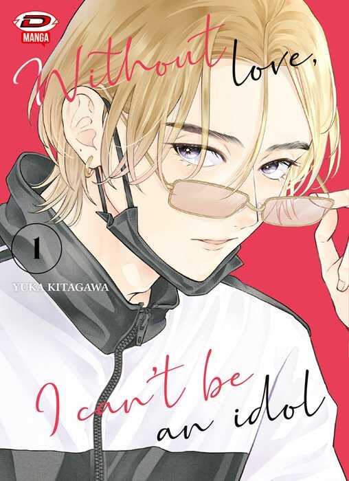 Without love, I can't be an idol. Vol. 1