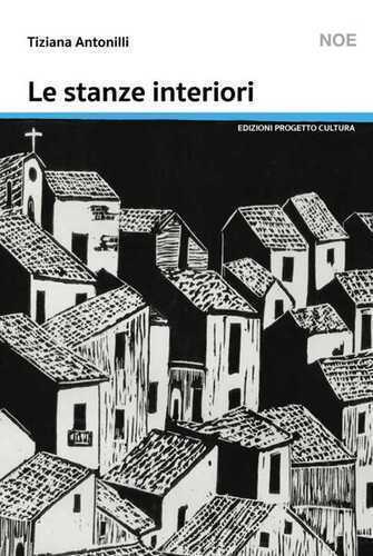 Le stanze interiori — Tiziana Antonilli