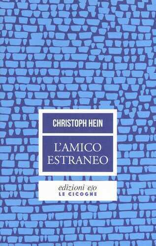 L'amico estraneo — Christoph Hein