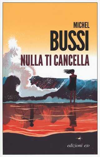 Nulla ti cancella — Michel Bussi