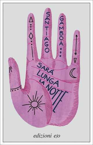 Sarà lunga la notte — Santiago Gamboa
