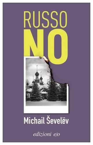 Russo no — Michail Ševelëv
