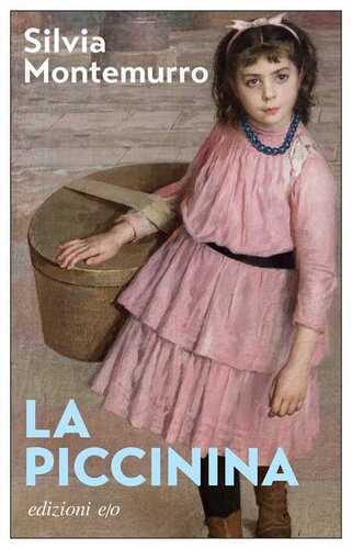 La piccinina — Silvia Montemurro