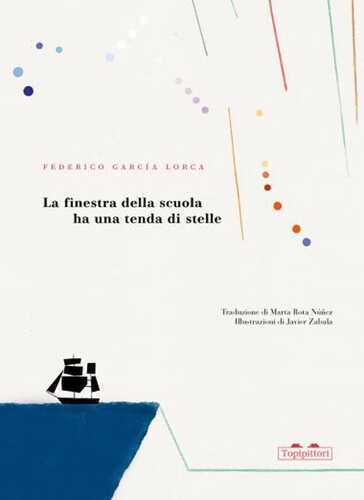 La finestra della scuola ha una tenda di stelle. Ediz. a colori