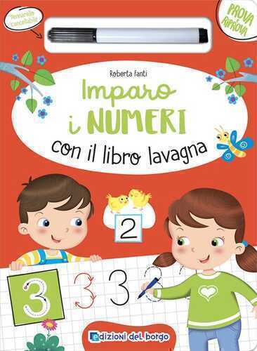 Imparo i numeri con il libro lavagna. Ediz. a colori. Con pennarello a inchiostro cancellabile