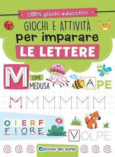 Giochi e attività per imparare le lettere. Ediz. a colori