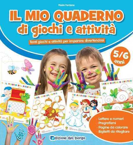 Il mio quaderno di giochi e attività 5/6 anni. Ediz. a colori