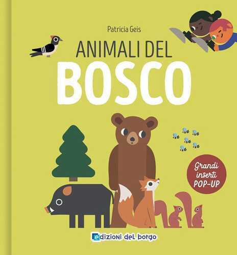 Animali del bosco. I grandi animali pop-up. Ediz. a colori