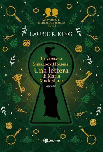 La sposa di Sherlock Holmes. Una lettera di Maria Maddalena. Mary Russell e Sherlock Holmes. Vol. 3