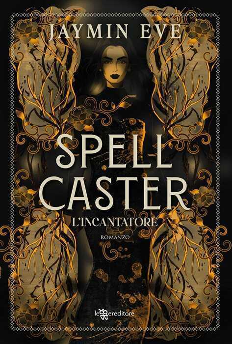 Spellcaster. L'incantatore. Con Ex libris. Con Segnalibro