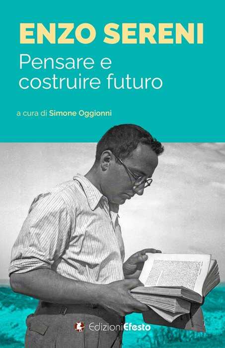 Enzo Sereni. Pensare e costruire futuro
