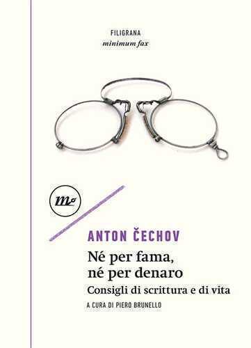 Né per fama, né per denaro. Consigli di scrittura e di vita