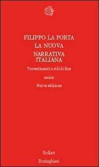 La nuova narrativa italiana. Travestimenti e stili di fine secolo