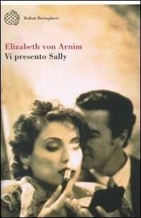 Vi presento Sally — Elizabeth Von Arnim