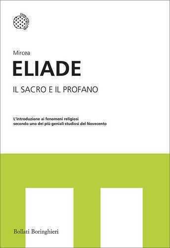 Il sacro e il profano — Mircea Eliade