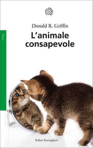 L'animale consapevole — Donald R. Griffin