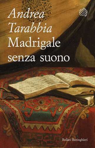 Madrigale senza suono — Andrea Tarabbia