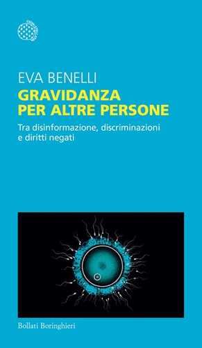 Gravidanza per altre persone. Tra disinformazione, discriminazioni e diritti negati