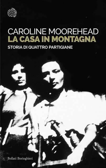 La casa in montagna. Storia di quattro partigiane