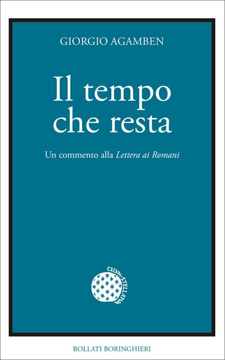 Il tempo che resta. Un commento alla «Lettera ai Romani»