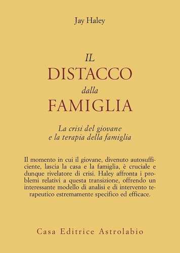 Il distacco dalla famiglia. La crisi del giovane e la terapia della famiglia