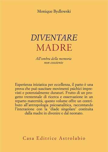 Diventare madre. All'ombra della memoria non cosciente