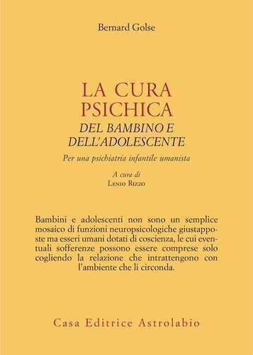 La cura psichica del bambino e dell'adolescente. Per una psichiatria infantile umanista