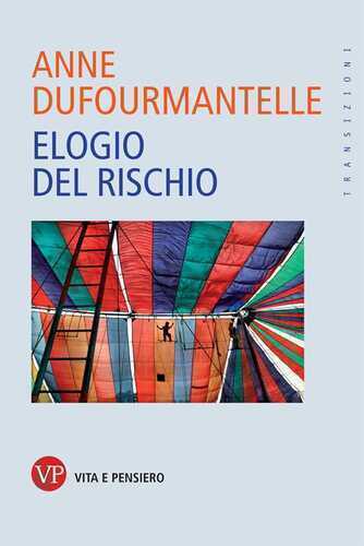 Elogio del rischio — Anne Dufourmantelle
