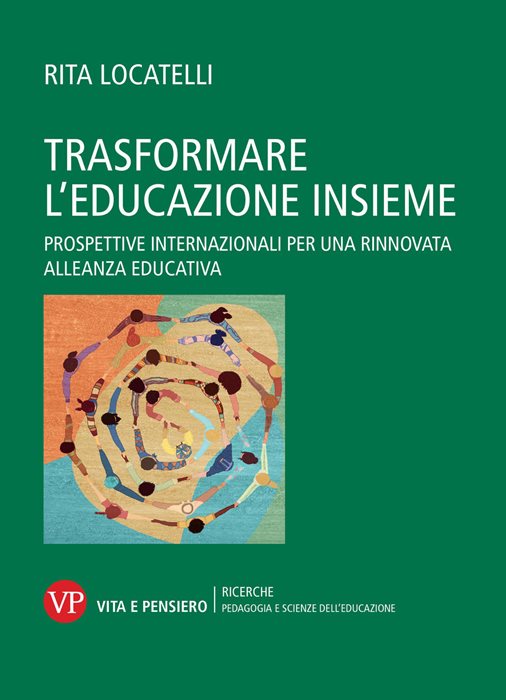 Trasformare l’educazione insieme. Prospettive internazionali per una rinnovata alleanza educativa