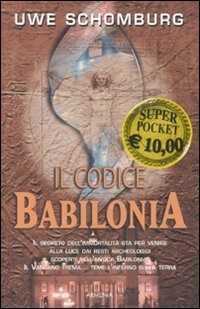 Il codice Babilonia — Uwe Schomburg