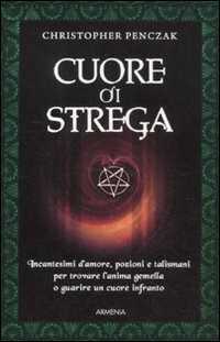 Cuore di strega — Christopher Penczak