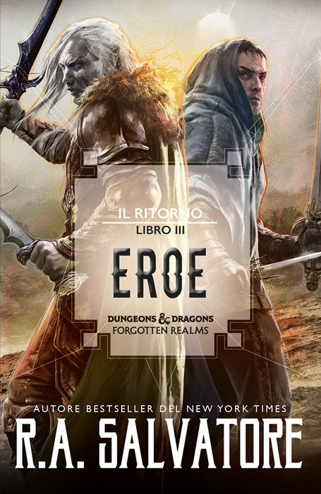 Eroe. Il ritorno. Dungeons & Dragons. Forgotten Realms. Vol. 3