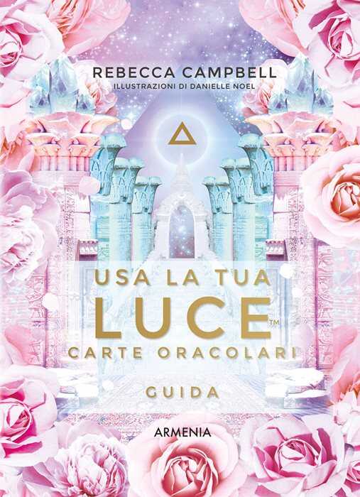 Usa la tua luce. Carte oracolari. Guida. Con 44 carte — Rebecca Campbell