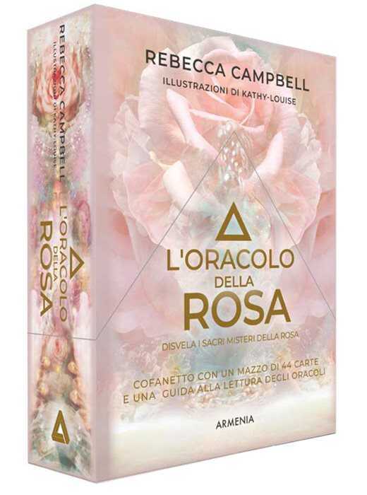 L'oracolo della rosa. Disvela i sacri misteri della rosa. Con 44 carte — Rebecca Campbell