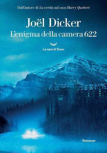 L'enigma della camera 622 — Joël Dicker