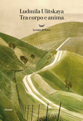 Tra corpo e anima — Ludmila Ulitskaya