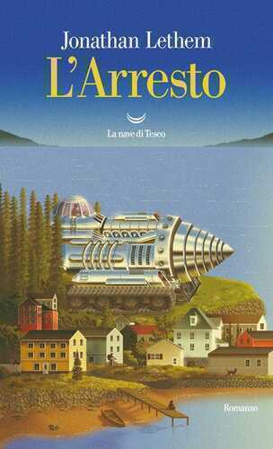 L'arresto — Jonathan Lethem