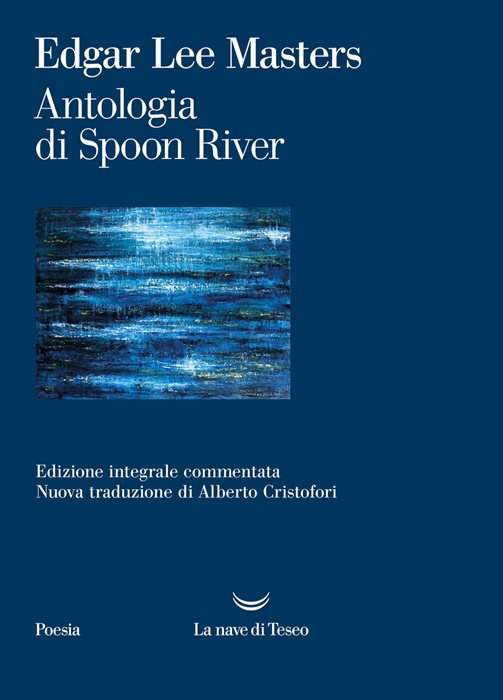 Antologia di Spoon River. Ediz. integrale