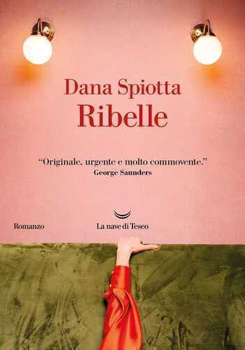 Ribelle — Dana Spiotta