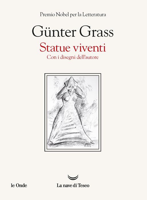 Statue viventi. Con i disegni dell'autore